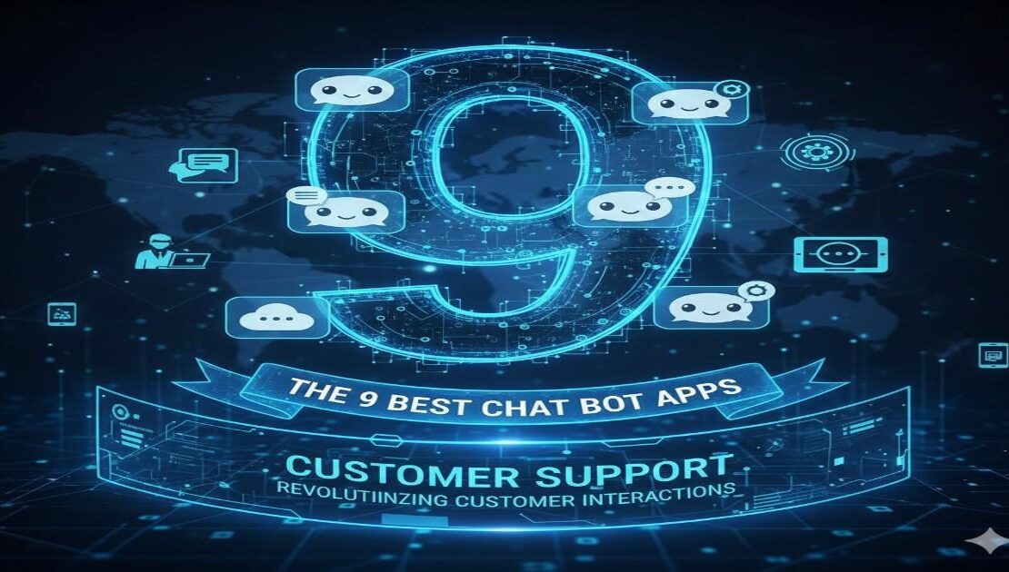 9 Best Chat Bot Apps for Customer Support